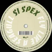 Si Spex - Fly Like A Seagull