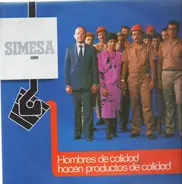 Simesa - Hombres De Calidad Hacen Productos De Calidad