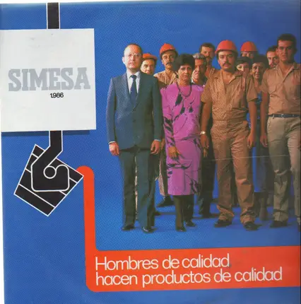 Simesa - Hombres De Calidad Hacen Productos De Calidad
