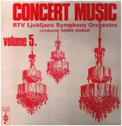 LP - Simfonični Orkester RTV Ljubljana - Concert Music Volume 5.