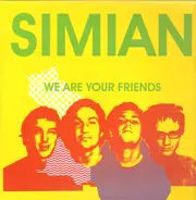 Simian - We Are Your Friends