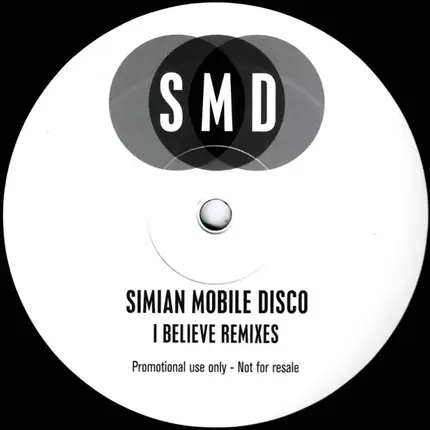 SIMIAN MOBILE DISCO - I Believe