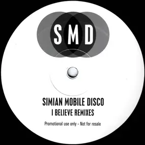 Simian Mobile Disco - I Believe