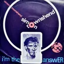 7inch Vinyl Single - Simon Townshend - I'm The Answer