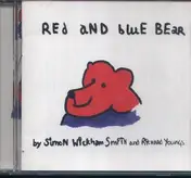 Richard Youngs - Red And Blue Bear