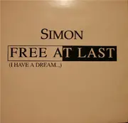 12inch Vinyl Single - Simon - Free At Last (I Have A Dream...) (Part 1)
