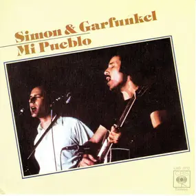 Simon & Garfunkel - Mi Pueblo
