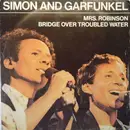 7inch Vinyl Single - Simon & Garfunkel - Mrs. Robinson / Bridge Over Troubled Water