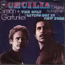 7inch Vinyl Single - Simon + Garfunkel - Cecilia / The Only Living Boy in New York