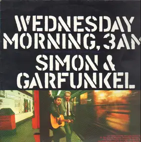 Simon & Garfunkel - Wednesday Morning, 3 A.M.