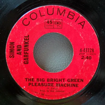 Simon & Garfunkel - The Dangling Conversation / The Big Bright Green Pleasure Machine