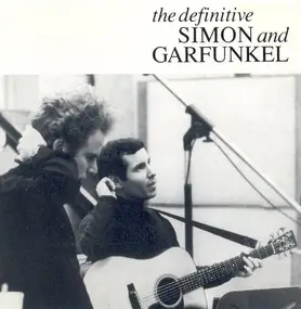 Simon & Garfunkel - The Definitive Simon And Garfunkel