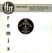 Simon Harris - Bass (How Low Can You Go) (Ragamuffin & Streets Ahead Remixes)
