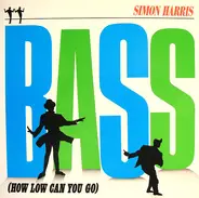 Simon Harris - Bass (How Low Can You Go)