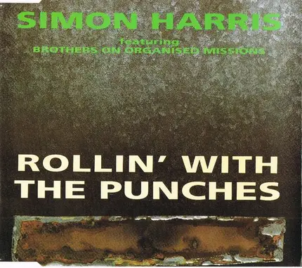 Simon Harris Featuring Brothers On Organised Missions - Rollin' With The Punches