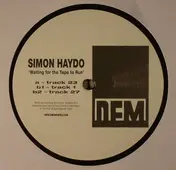 Simon Haydo - Waiting For The Tape To Run