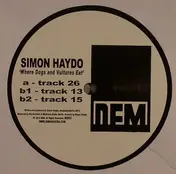 Simon Haydo - Where Dogs And Vultures Eat