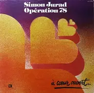 Simon Jurad & Opération 78 - A Coeur Ouvert...