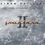Simon Phillips Featuring Andy Timmons , Steve Weingart , Ernest Tibbs - Protocol II