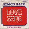 7inch Vinyl Single - Simon Said - Love Song
