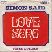 7inch Vinyl Single - Simon Said - Love Song