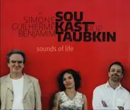 Simone Sou, Guilherme Kastrup, Benjamin Taubkin - Sounds of Life