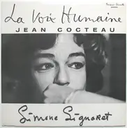 Simone Signoret / Jean Cocteau - La Voix Humaine