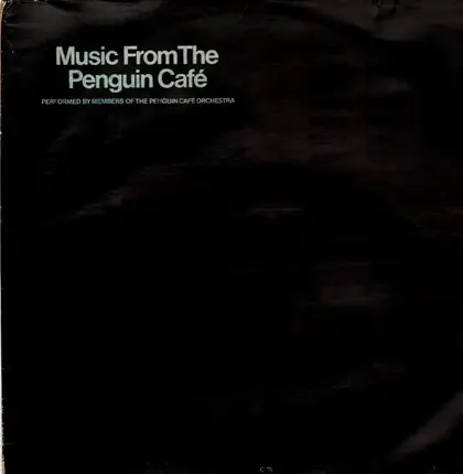 Simon Jeffes - Performed By Members Of Penguin Cafe Orchestra - Music From The Penguin Café