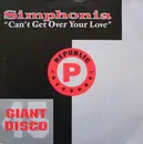 12'' - Simphonia - Can't Get Over Your Love