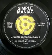 7inch Vinyl Single - Simple Maniac - Where Are The Nice Girls / I Love My Lovers