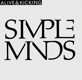 Simple Minds - Alive And Kicking