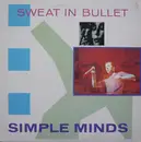 12'' - Simple Minds - Sweat In Bullet
