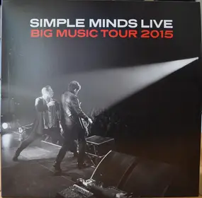 Simple Minds - Big Music Live