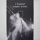 12inch Vinyl Single - Simple Minds - I Travel