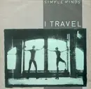 12inch Vinyl Single - Simple Minds - I Travel