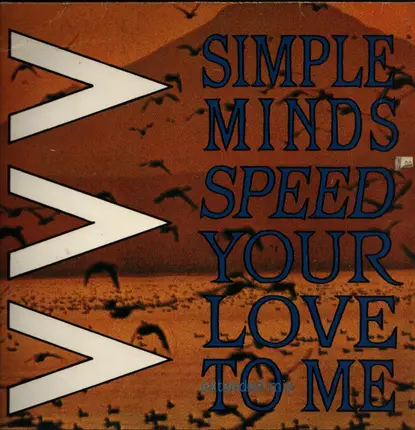Simple Minds - Speed Your Love To Me