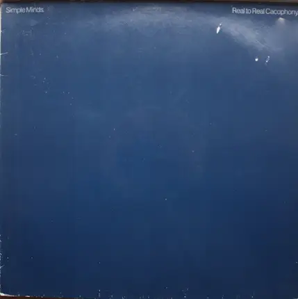 Simple Minds - Real to Real Cacophony