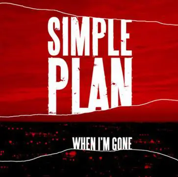 Simple Plan - When I'm Gone