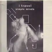 Simple Minds - I Travel