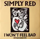 12'' - Simply Red - I Won't Feel Bad (Arthur Baker Mix)