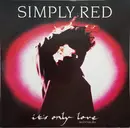 12inch Vinyl Single - Simply Red - It's Only Love (Valentine Mix)