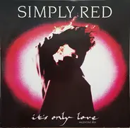 Simply Red - It's Only Love (Valentine Mix)