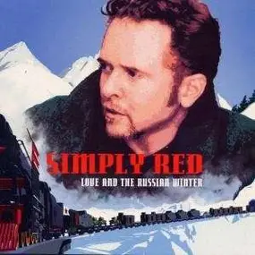 Simply Red - Love and the Russian Winter