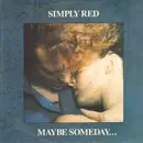12inch Vinyl Single - Simply Red - Maybe Someday ...