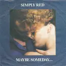 7inch Vinyl Single - Simply Red - Maybe Someday ...