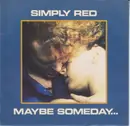 7inch Vinyl Single - Simply Red - Maybe Someday...