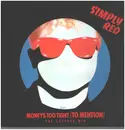 12inch Vinyl Single - Simply Red - Money's Too Tight (To Mention)