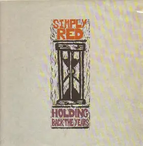 Simply Red - Holding Back The Years