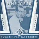 7'' - Simply Red - Ev'ry Time We Say Goodbye - Blue Cover
