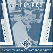 7'' - Simply Red - Ev'ry Time We Say Goodbye - Blue Cover